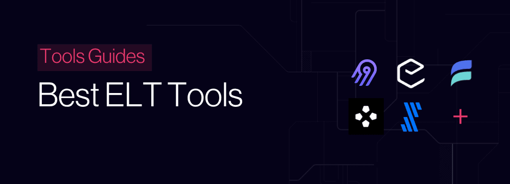 Best ELT Tools in 2026
