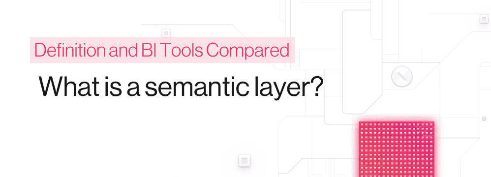 Definition and BI Tools Compared