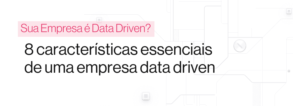 Escala de maturidade data-driven com estágios desde coleta básica até decisões automatizadas