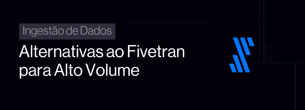 Alternativas ao Fivetran para Alto Volume de Dados