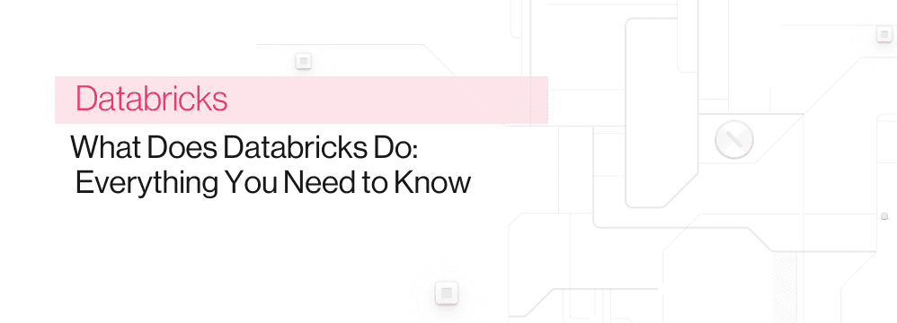 What does Databricks do?