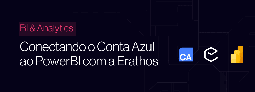 Integration flow from Conta Azul to Power BI via a data warehouse using Erathos