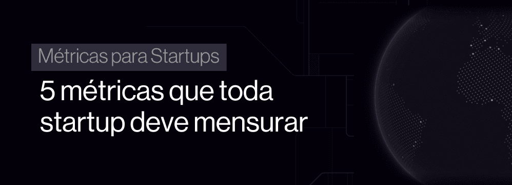 Painel com as 5 métricas essenciais para startups: MRR, churn, CAC, LTV e NPS