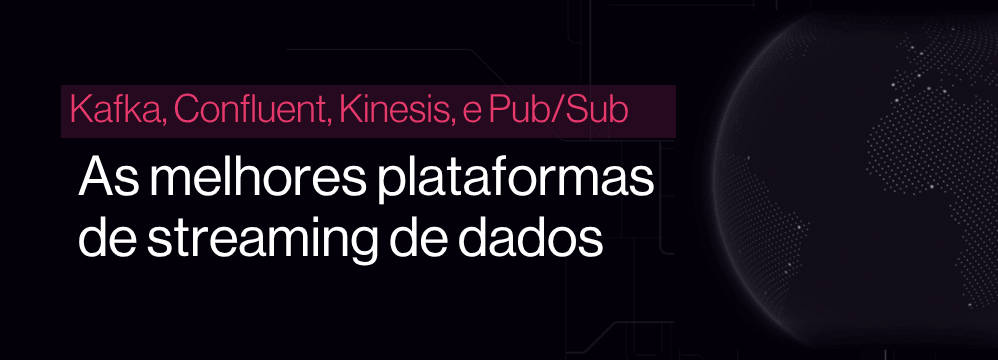 As melhores plataformas de streaming de dados