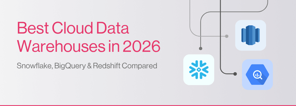 Best Cloud Data Warehouses in 2026