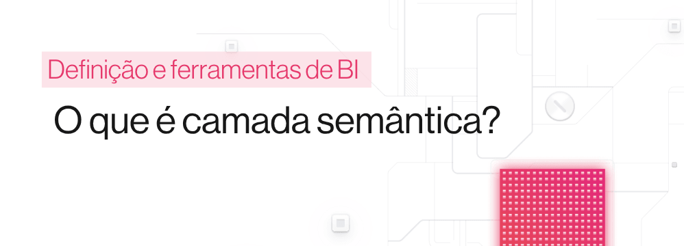 Definição e ferramentas de BI.
